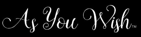 As You Wish